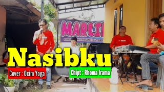 Download lagu Nasibku [Rhoma Irama]Cover @ocimyoga5560  mp3