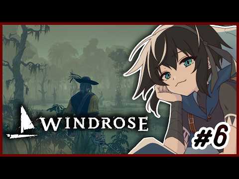 【Windrose】#6 まったり世界周遊【レイン・カーペンター】