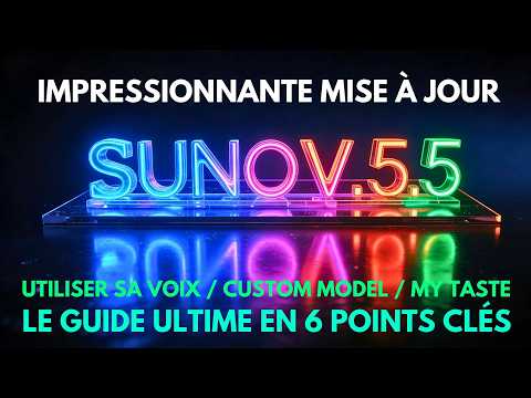 SUNO V5.5 : un système exceptionnel à tous les niveaux. GUIDE ULTRA COMPLET !!!