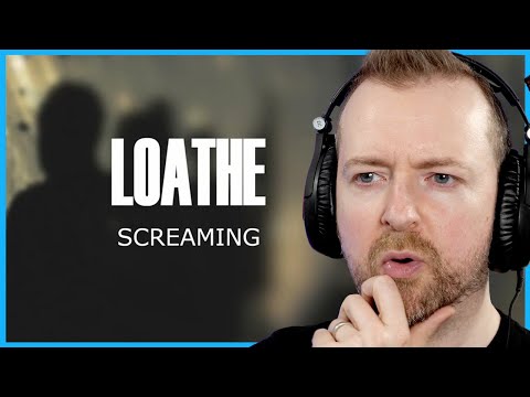 Loathe's "Screaming" is... interesting.