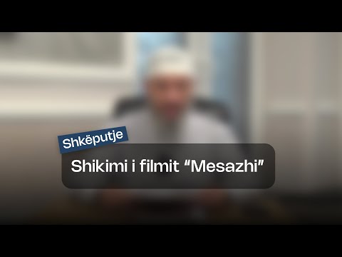 Shikimi i filmit Mesazhi | Hoxhë Xhemal Jakupi