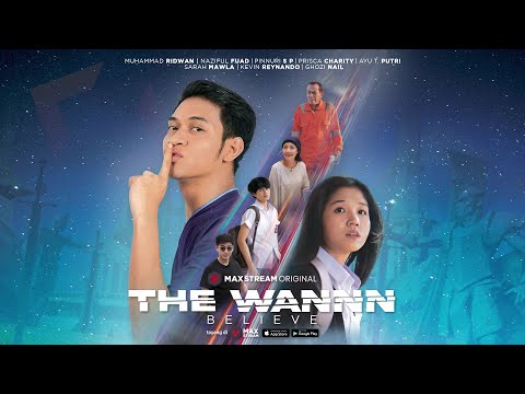 Official Trailer 'THE WANNN BELIEVE' | 16 November 2022 di Maxstream TV