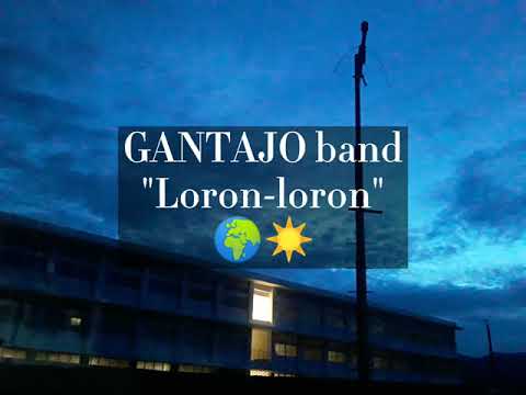 GANTAJO Band - Loron-loron (video lirik)