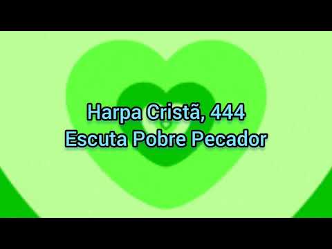 444 - ESCUTA, POBRE PECADOR