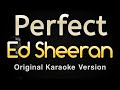 Perfect Ed Sheeran Karaoke Songs With Lyrics Original Key