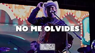 Alfredo Olivas - No Me Olvides (Lo Mas Nuevo 2023)