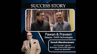 Pawan & Praveen Success Story