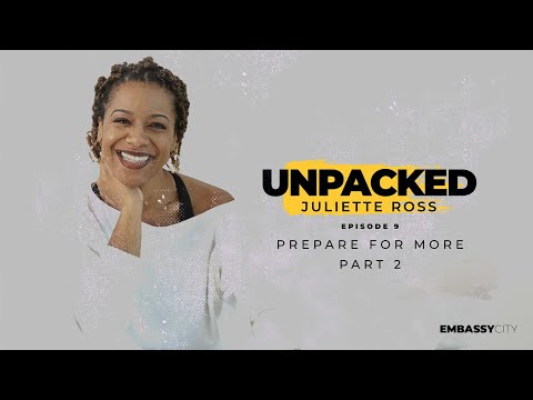 Unpacked: Prepare for More, Part 2