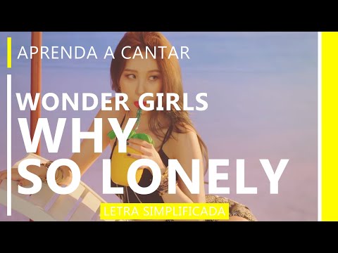 Why So Lonely - Wonder Girls