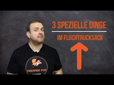 3 spezielle Dinge im Fluchtrucksack (Bugoutbag)!