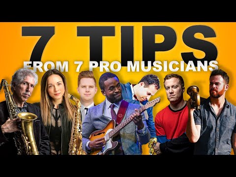 7 Tips From 7 Pro Jazz Musicians