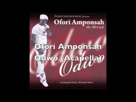 Ofori Amponsah - Odwo (Acapella Version)