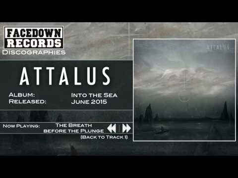 Attalus - Into the Sea - The Breath Before the Plunge