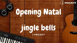 Download lagu Opening Natal jingle bells Overture Instumental ba... mp3