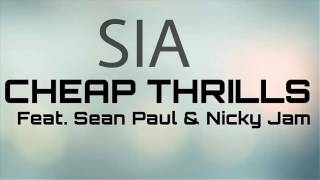 SIA - Cheap Therills ft Sean Paul Nicky Jam Remix