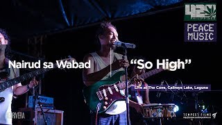 Sojah - So High (Nairud sa Wabad Live Cover w/ Lyrics) - 420 Philippines Peace Music 6