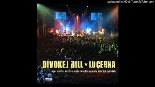 12 DIVOKEJ BILL - Armáda (live) 12 DIVOKEJ BILL - Armáda (live)