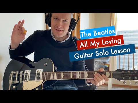 All My Loving The Beatles Guitar Solo Lesson