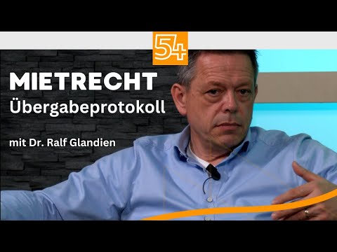 54wissen: Mietrecht - Das Übergabeprotokoll