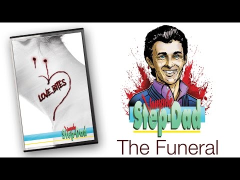 Vampire Step-Dad - The Funeral