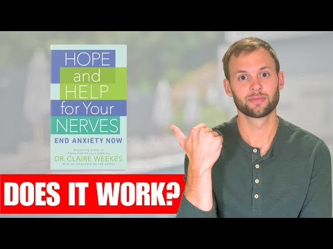 Do These Anxiety Principles Still Work? "Hope and Help For Your Nerves" by Dr. Claire Weekes