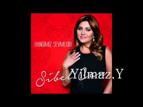 Sibel Can Hangimiz Sevmedik