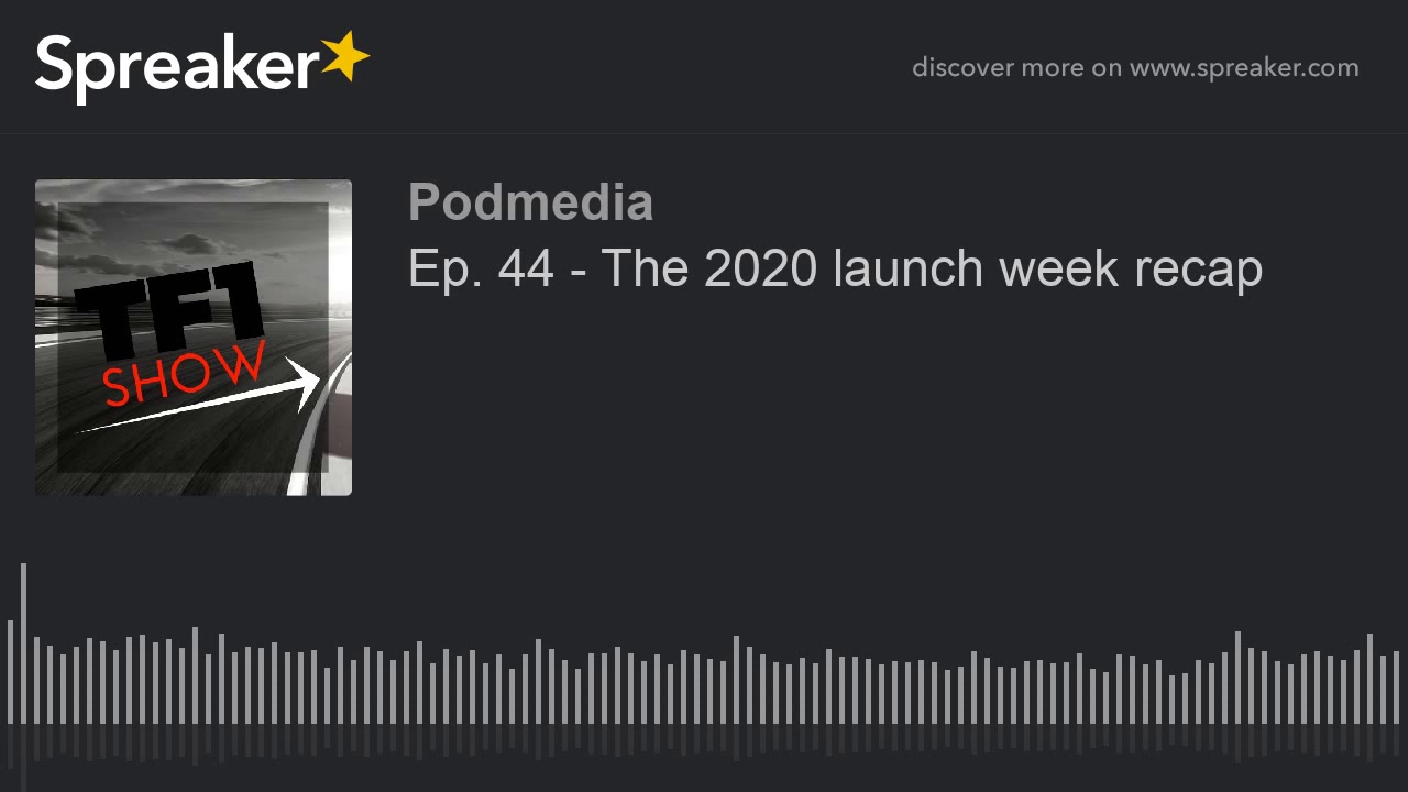 Ep. 44 - The 2020 launch week recap