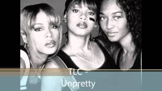 TLC - Unpretty (remix)