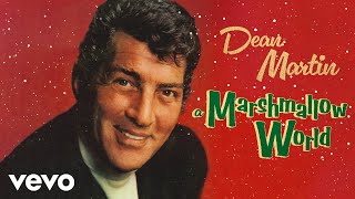 Dean Martin - A Marshmallow World (Official Audio)