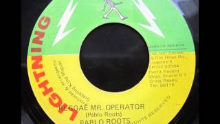 Pablo Roots - Reggae Mr Operator / Operator Dub