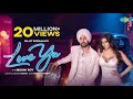 Diljit Dosanjh Love Ya Official Music Video Mouni Roy