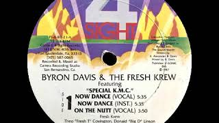 Byron Davis And The Fresh Krew - Now Dance (Vocal)