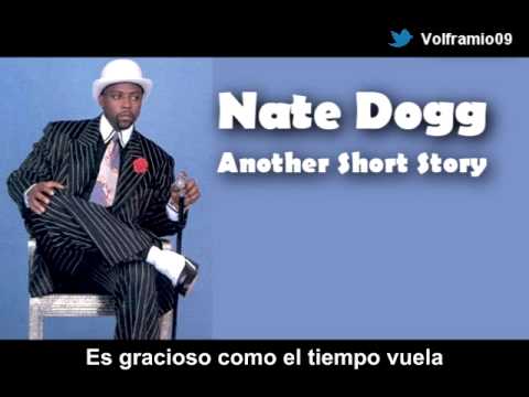 Nate Dogg - Another Short Story Subtitulado Español