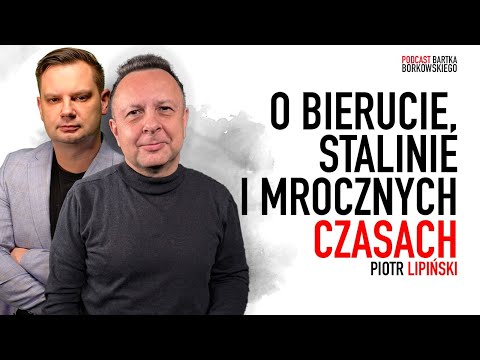 O Bierucie, Stalinie i komunizmie w Polsce - Piotr Lipiński