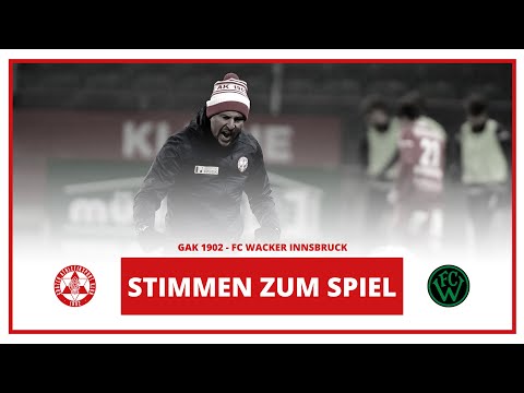 Stimmen zum Spiel: GAK 1902 - FC Wacker Innsbruck