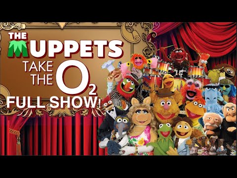 The Muppets Take The O2- Full Live Show- London, July 2018