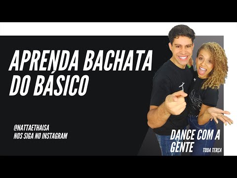 1ª Aula de Bachata - passos Básico - Nattã e Thaisa