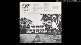Loretta Lynn -- No Place Else To Go