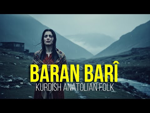 BARAN BARÎ | Kurdish Anatolian Folk Music