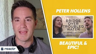 First Time Hearing Peter Hollens - Bridge Over Troubled Water ft. Tim Foust | Christian Reacts