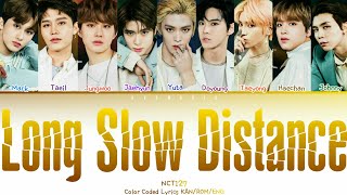 NCT127 - Long Slow Distance (Color Coded Lyrics KAN/ROM/ENG)