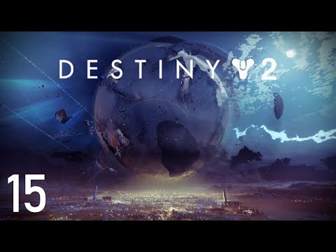 Destiny 2 |Ending the Red War | Part 15