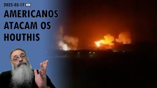 #Israel 2025-03-17: HTS da SÍRIA invade o LÍBANO e AMERICANOS BOMBARDEIAM os HOUTHIS no YEMEN