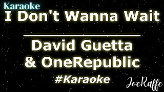 David Guetta & OneRepublic - I Don't Wanna Wait (Karaoke)