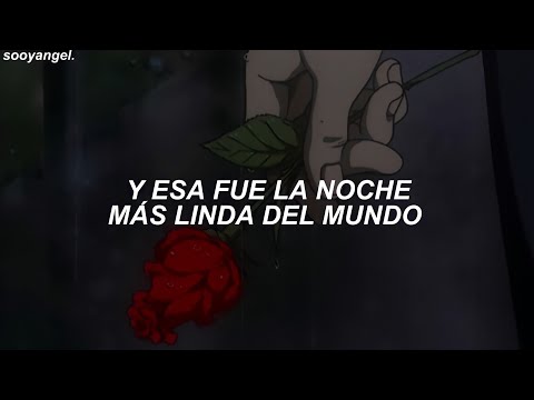 "y esa fue la noche más linda del mundo" [Letra/Lyrics]