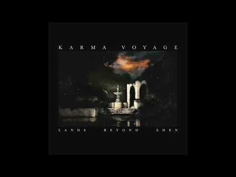 Karma Voyage   Lands Beyond Eden full album