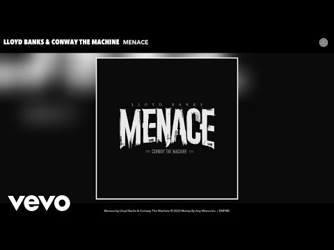 Lloyd Banks, Conway The Machine - Menace (Official Audio)