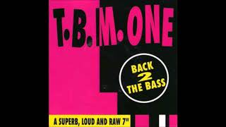 TBM One - Back to the bass