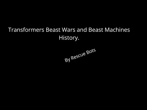 Transformers Beast Wars and Beast Machines History