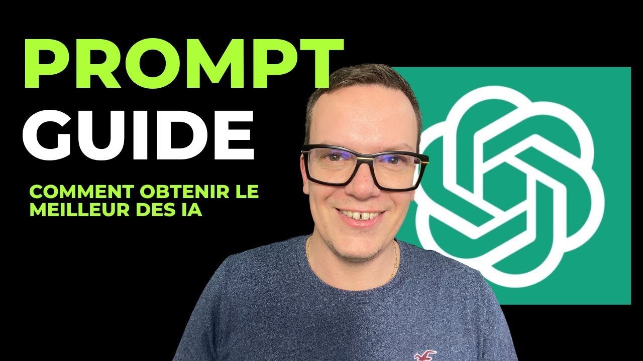 CHAT GPT : Comment faire des prompts efficaces [GUIDE DEBUTANT]